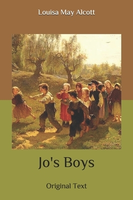 Jo's Boys: Original Text by Louisa May Alcott