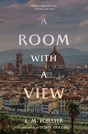 A Room with a View (Warbler Classics Annotated Edition) by E.M. Forster