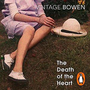 The Death of the Heart by Elizabeth Bowen