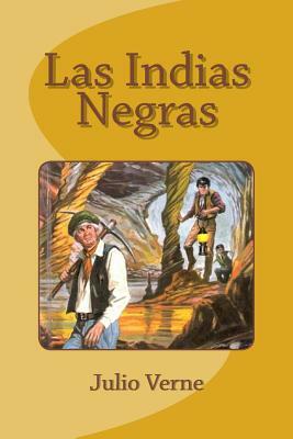 Las Indias Negras by Jules Verne