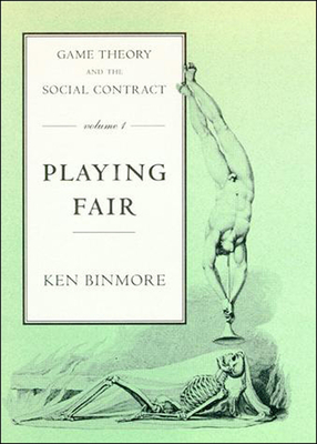 Game Theory and the Social Contract, Volume 1 by Ken Binmore
