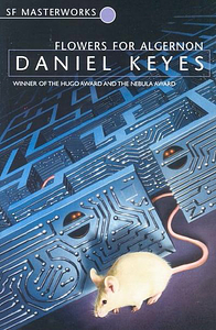 Flowers for Algernon by Daniel Keyes