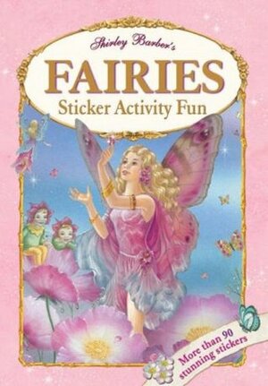 Fairies Sticker Activity Fun by Shirley Barber