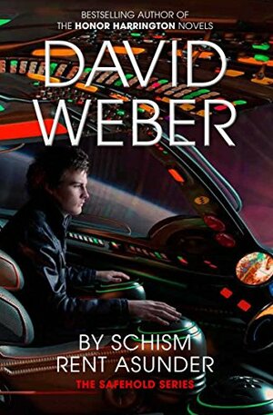 By Schism Rent Asunder by David Weber