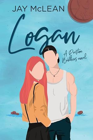 Logan - A Preston Brothers Novel, Book 2 by Jay McLean, Jay McLean