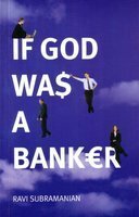 If God Was a Banker by Ravi Subramanian