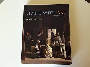 Living With Art by Mark Getlein