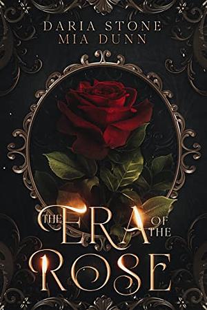 The Era of the Rose by MIA Dunn, Daria Stone