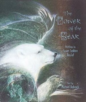 The Power of the Bear by Michael Babcock