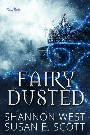 Fairy Dusted by Susan E. Scott, Shannon West
