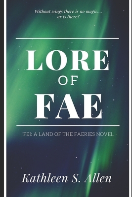 Lore of Fae by Kathleen S. Allen