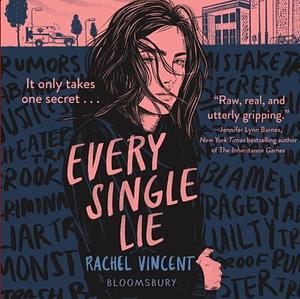 Every Single Lie by Rachel Vincent