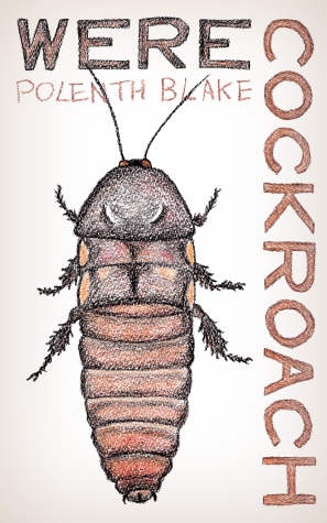 Werecockroach by Polenth Blake