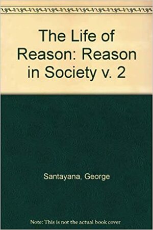 Reason in Society by George Santayana