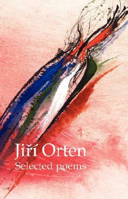 Jir Orten Selected Poems by Jiří Orten