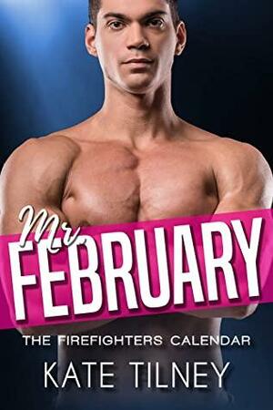 Mr. February by Kate Tilney