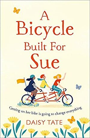 A Bicycle Built for Sue by Daisy Tate