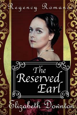 The Reserved Earl by Elizabeth Downton