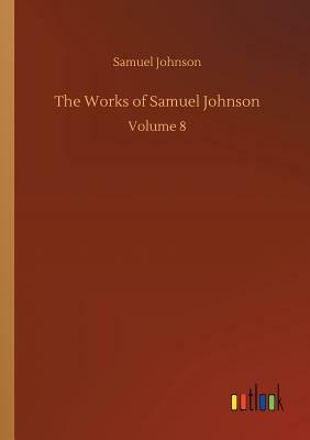 The Works of Samuel Johnson by Samuel Johnson