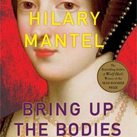 Bring Up the Bodies by Hilary Mantel