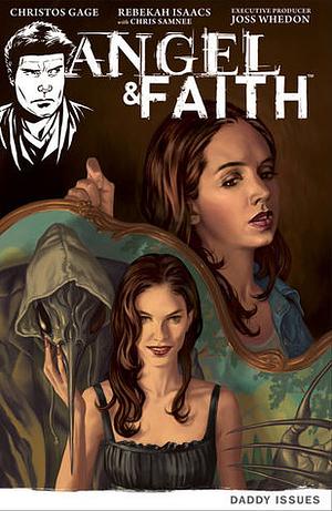 Angel & Faith: Daddy Issues by Christos Gage