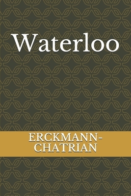 Waterloo by Erckmann-Chatrian