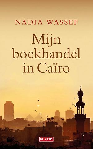 Mijn boekhandel in Caïro by Nadia Wassef