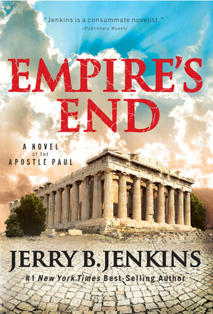 Empire's End: A Novel of the Apostle Paul by Jerry B. Jenkins