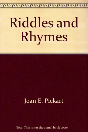 Riddles and Rhymes by Joan Elliott Pickart