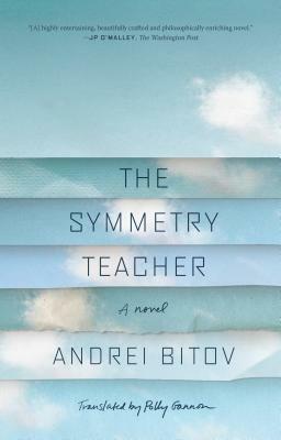 The Symmetry Teacher by Andrei Bitov