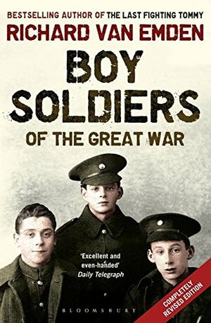 Boy Soldiers of the Great War by Richard van Emden