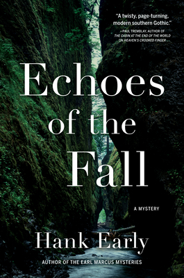 Echoes of the Fall: An Earl Marcus Mystery by Hank Early