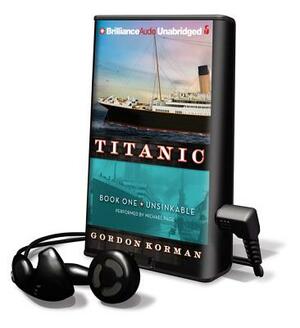 Titanic, Book 1: Unsinkable by Gordon Korman