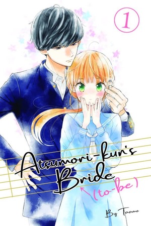 Atsumori-kun's Bride-to-Be, Volume 1 by Taamo