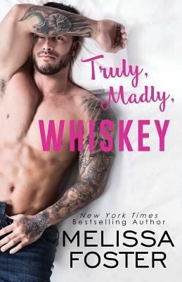 Truly, Madly, Whiskey by Melissa Foster