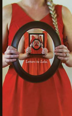 Letters to Lola by Erin Brown