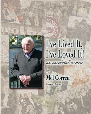 I've Lived It, I've Loved It!: an anecdotal memoir by Donald Corren, Mel Corren