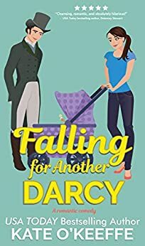 Falling for Another Darcy by Kate O'Keeffe