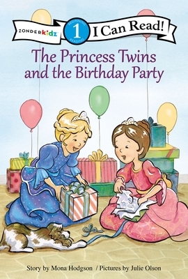 The Princess Twins and the Birthday Party: Level 1 by Mona Hodgson