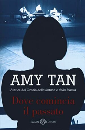 Dove comincia il passato by Amy Tan