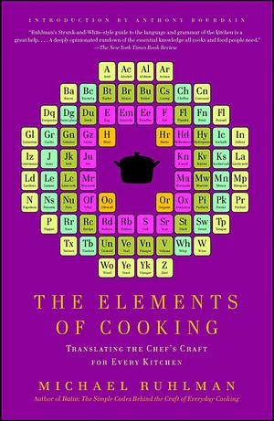 Elements of Cooking by Michael Ruhlman