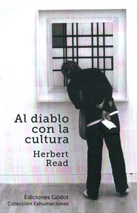 Al diablo con la cultura by Herbert Read