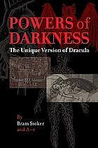 Powers of Darkness: The Unique Version of Dracula by Valdimar Ásmundsson, Bram Stoker