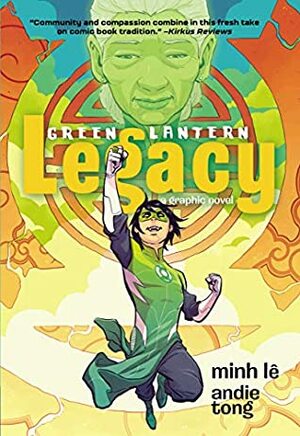 Green Lantern: Legacy Hardcover Edition by Andie Tong, Minh Lê