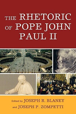 The Rhetoric of Pope John Paul II by 