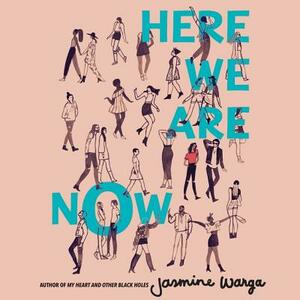 Here We Are Now by Jasmine Warga