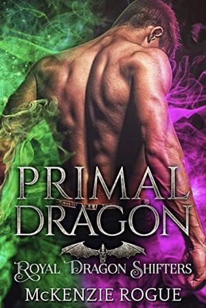 Primal Dragon: A Curvy Girl and Dragon Shifter Romance by McKenzie Rogue