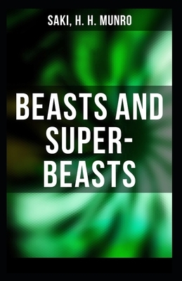 Beasts and Super-Beasts Illustrated by Hugh Munro