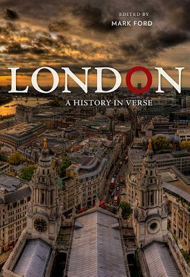 London: A History in Verse by Mark Ford