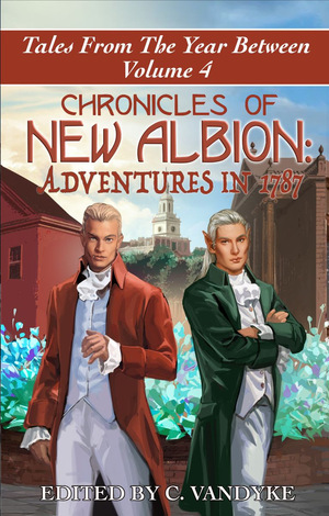 Chronicles of New Albion: Adventures in 1787 by 